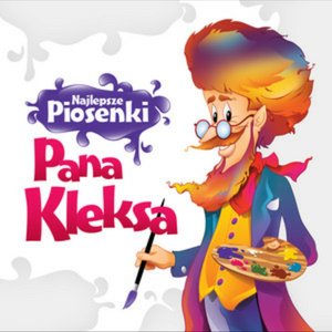 NAJLEPSZE PIOSENKI PANA KLEKSA