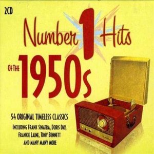 NUMBER 1 HITS OF THE 1950S