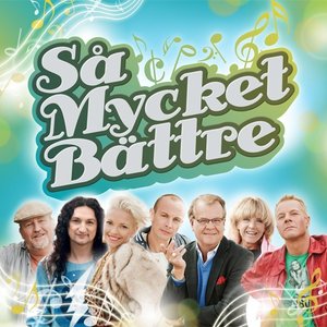 SÅ MYCKET BÄTTRE