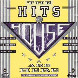 THE HITS OF HOUSE ARE HERE