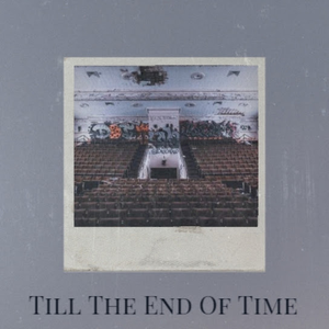 TILL THE END OF TIME