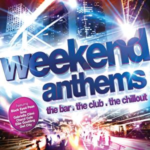 WEEKEND ANTHEMS
