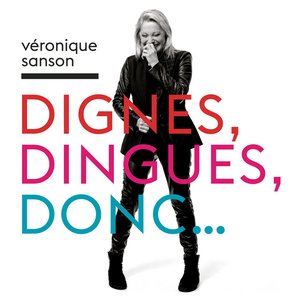 DIGNES, DINGUES, DONC...