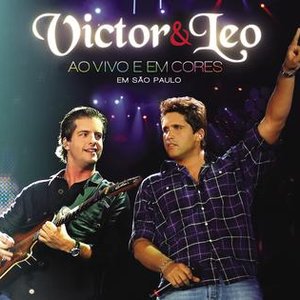VICTOR E LEO AO VIVO E EM CORES