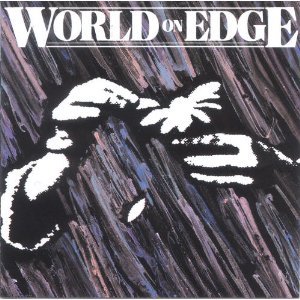 WORLD ON EDGE