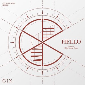 CIX 4TH EP ALBUM 'HELLO' CHAPTER Ø. HELLO, STRANGE DREAM