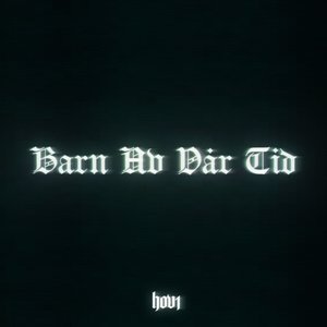 BARN AV VÅR TID