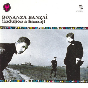 INDULJON A BANZÁJ!