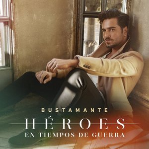 HÉROES EN TIEMPOS DE GUERRA