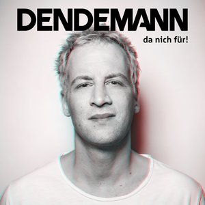 DA NICH FÜR!