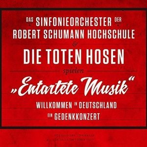 ENTARTETE MUSIK - WILLKOMMEN IN DEUTSCHLAND