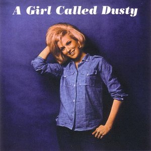 A GIRL CALLED DUSTY