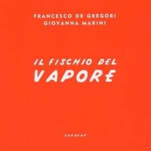 IL FISCHIO DEL VAPORE