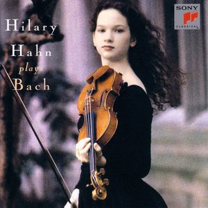 HILARY HAHN PLAYS BACH