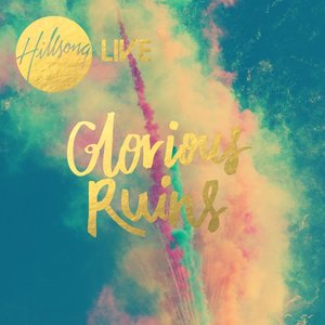 GLORIOUS RUINS
