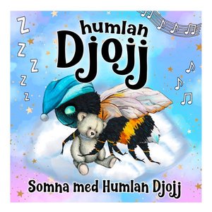 SOMNA MED HUMLAN DJOJJ