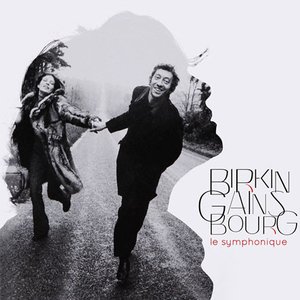 BIRKIN / GAINSBOURG: LE SYMPHONIQUE