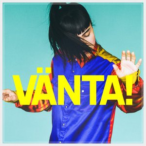 VÄNTA!