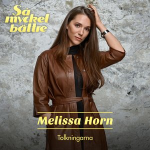SÅ MYCKET BÄTTRE 2021 - TOLKNINGARNA