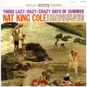 THOSE LAZY-HAZY-CRAZY DAYS OF SUMMER