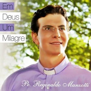 EM DEUS UM MILAGRE