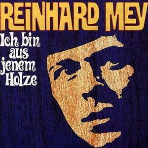 ICH BIN AUS JENEM HOLZE