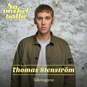 SÅ MYCKET BÄTTRE 2021 - TOLKNINGARNA