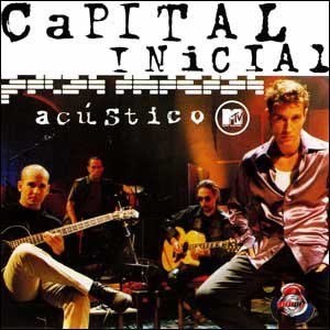 ACÚSTICO MTV - CAPITAL INICIAL