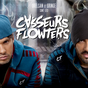 ORELSAN ET GRINGE SONT LES CASSEURS FLOWTERS