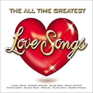 The All Time Greatest Love Songs