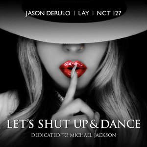 Let's SHUT UP & DANCE