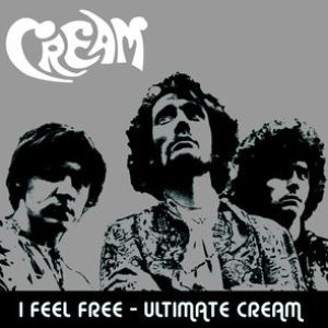 I FEEL FREE - ULTIMATE CREAM